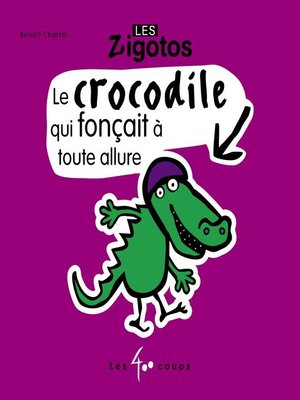 cover image of Crocodile qui fonçait à toute allure (Le)